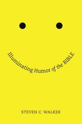 Illuminating Humor of the Bible 1