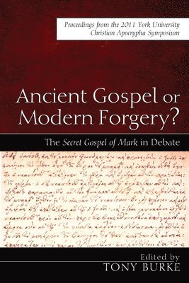 Ancient Gospel or Modern Forgery? 1