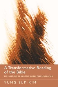 bokomslag A Transformative Reading of the Bible