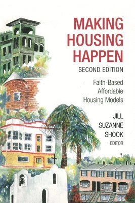 Making Housing Happen, 2nd Edition 1