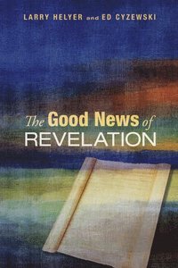 bokomslag The Good News of Revelation