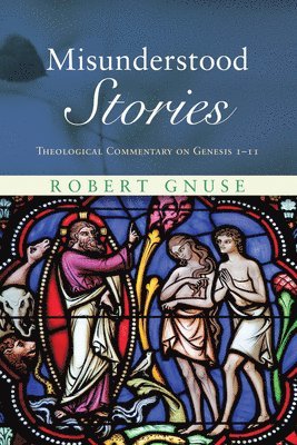 Robert Karl Gnuse - Misunderstood Stories, Inbunden