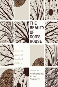 bokomslag The Beauty of God's House