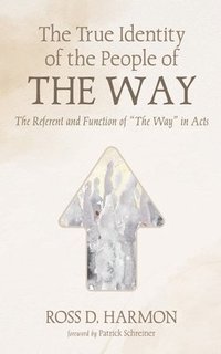 bokomslag True Identity of the People of the Way
