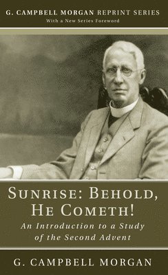 G Campbell Morgan - Sunrise, Häftad