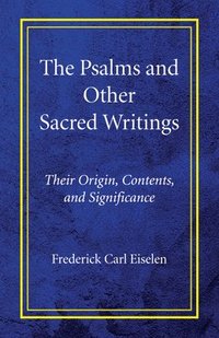 bokomslag The Psalms and Other Sacred Writings