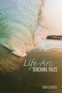 bokomslag Life-Arc Teaching Tales