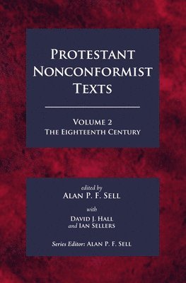 Protestant Nonconformist Texts Volume 2 1