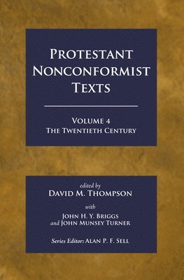 bokomslag Protestant Nonconformist Texts Volume 4