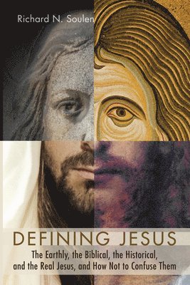 Richard N Soulen, Richard N. Soulen - Defining Jesus, Inbunden