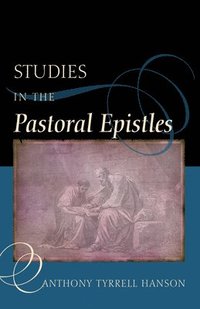 bokomslag Studies in the Pastoral Epistles