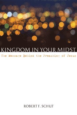 Kingdom in Your Midst 1