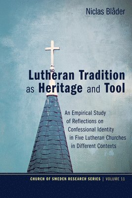 Lutheran Tradition as Heritage and Tool 1