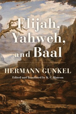 Elijah, Yahweh, and Baal 1
