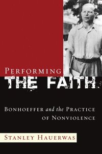 bokomslag Performing the Faith