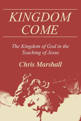 Christopher D Marshall, Christopher D. Marshall - Kingdom Come, Häftad