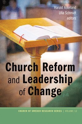 Harald Askeland, Ulla Schmidt - Church Reform and Leadership of Change, Inbunden