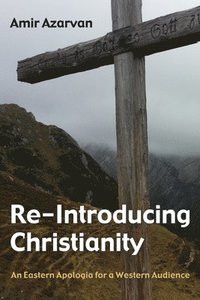 bokomslag Re-Introducing Christianity