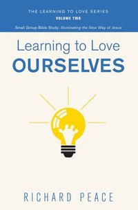 bokomslag Learning to Love Ourselves