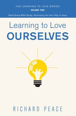 bokomslag Learning to Love Ourselves