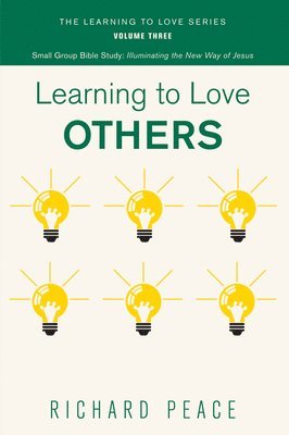 Richard Peace - Learning to Love Others, Häftad