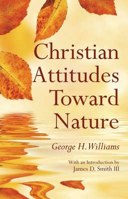 Christian Attitudes Toward Nature 1