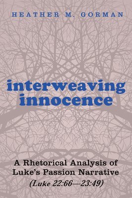 bokomslag Interweaving Innocence