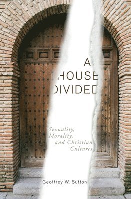 Geoffrey W Sutton - House Divided, Inbunden