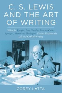 bokomslag C. S. Lewis and the Art of Writing
