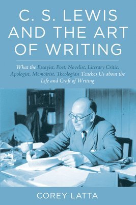 C. S. Lewis and the Art of Writing 1