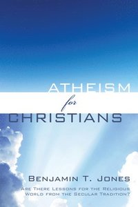 bokomslag Atheism for Christians