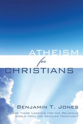 Atheism for Christians 1