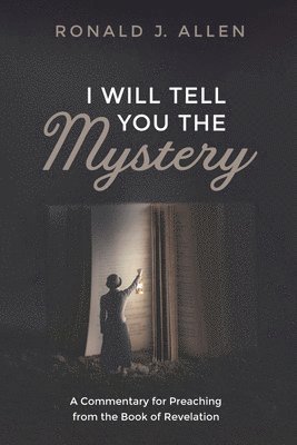 I Will Tell You the Mystery 1