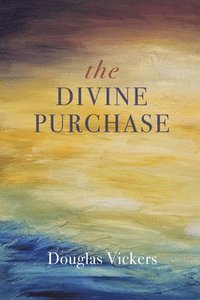bokomslag The Divine Purchase