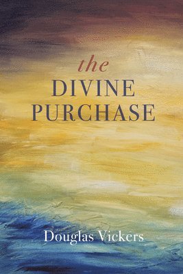 bokomslag The Divine Purchase