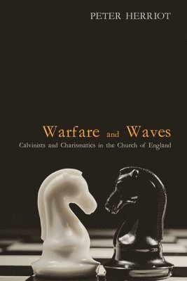 Peter Herriot - Warfare and Waves, Inbunden