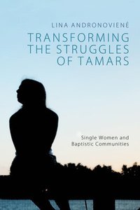 bokomslag Transforming the Struggles of Tamars