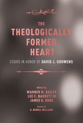 The Theologically Formed Heart 1