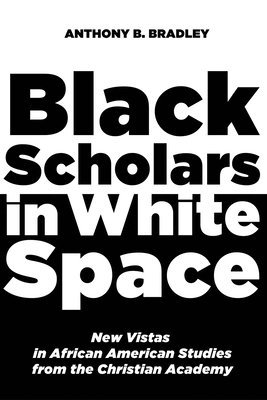 Black Scholars in White Space 1