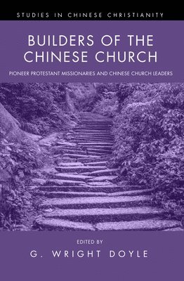 bokomslag Builders of the Chinese Church