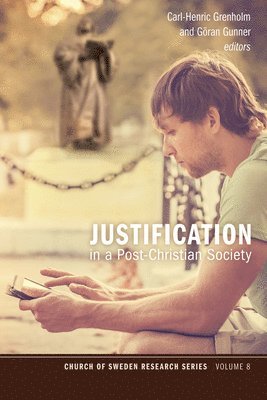 Carl-Henric Grenholm, Göran Gunner - Justification in a Post-Christian Society, Inbunden