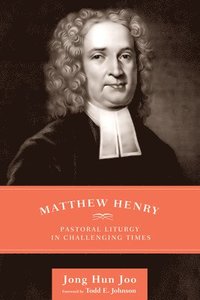 bokomslag Matthew Henry