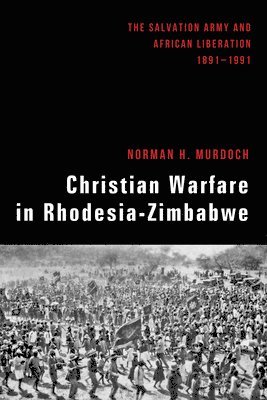 Christian Warfare in Rhodesia-Zimbabwe 1