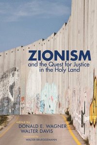 bokomslag Zionism and the Quest for Justice in the Holy Land