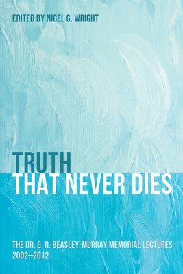 Truth That Never Dies 1