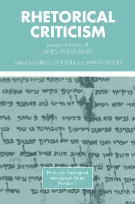 Jaren J Jackson, Martin Kessler, Dikran Hadidian - Rhetorical Criticism, Inbunden