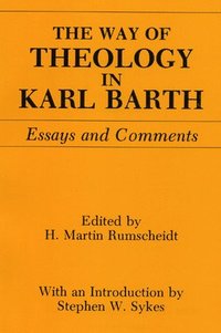 bokomslag The Way of Theology in Karl Barth