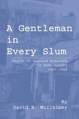 bokomslag A Gentleman in Every Slum