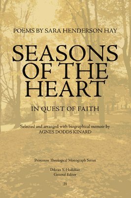 Sara Henderson Hay, Agnes Dodds Kinard, Dikran Hadidian - Seasons of the Heart, Inbunden