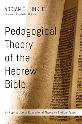 bokomslag Pedagogical Theory of the Hebrew Bible